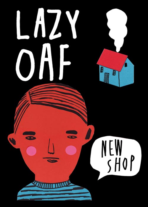 We Like to Move it Lazy Oaf