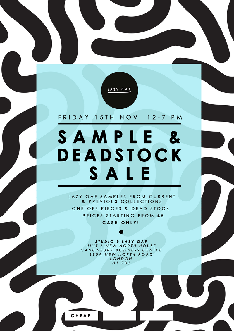 Sample and Deadstock Sale: Friday 15th November