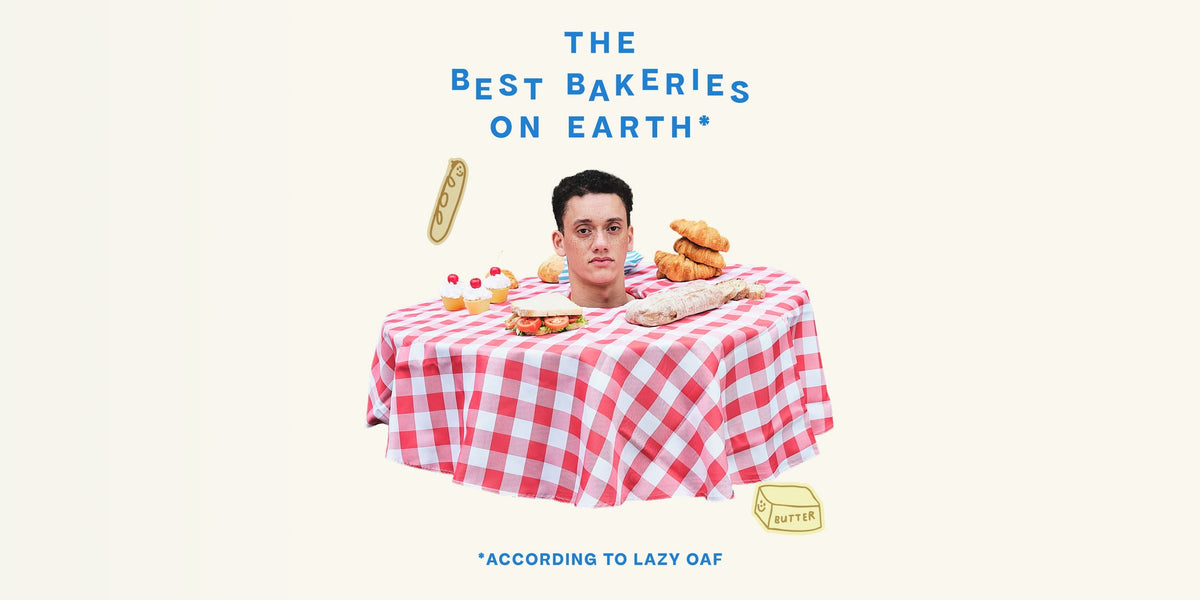 The Best Bakeries on Earth (According to Lazy Oaf)