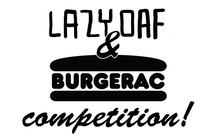 Burgerac & Lazy Oaf Dream Burger Competition