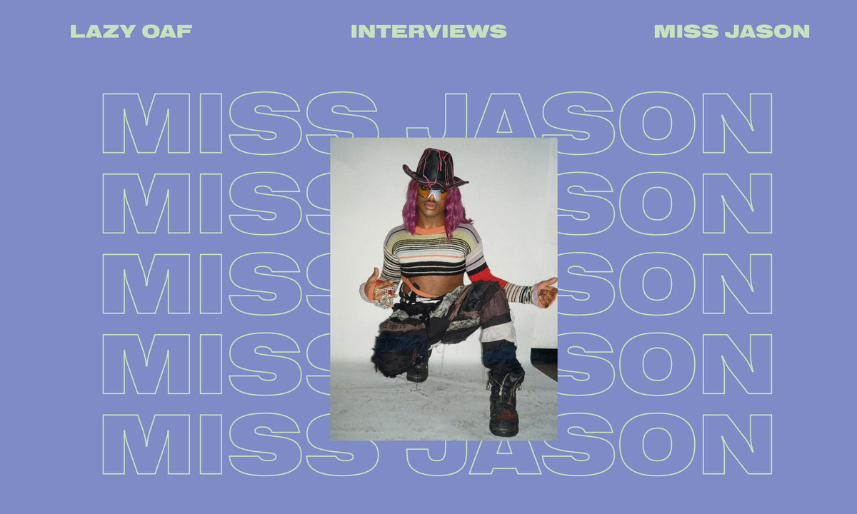 Lazy Oaf Meets Miss Jason