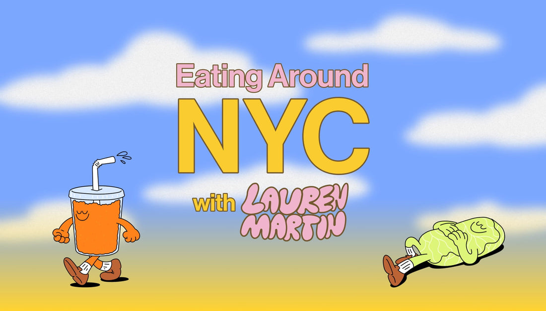 Eating Around NYC with Lauren Martin