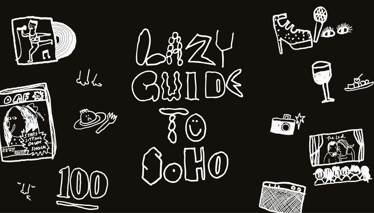 The Lazy Guide to Soho