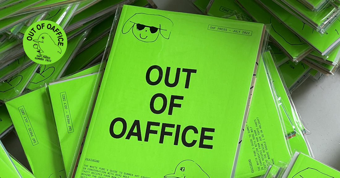 OAF PRESS: OUT OF OAFFICE EDITION