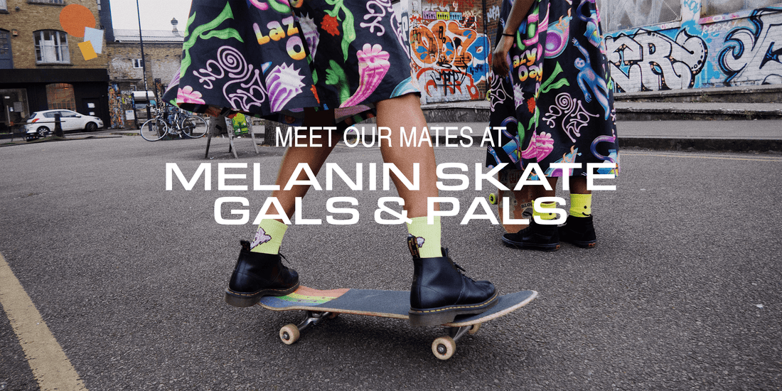 MEET OUR MATES AT MELANIN SKATE GALS & PALS