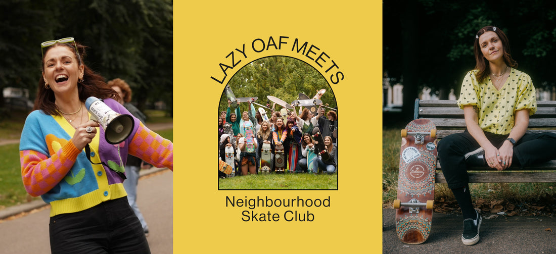 Lazy Oaf meets Neighbourhood Skate Club